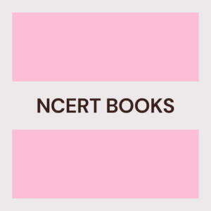 NCERT BOOKS