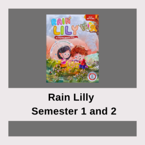 Rain Lily Class 1 Semester 1 & 2